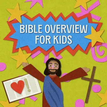 Bible Overview for Kids